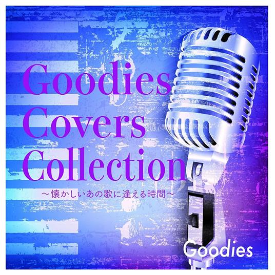 Goodies Covers Collection - CD Audio di Goodies