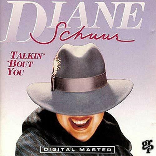 Talkin' 'bout You (Limited Japanese Edition) - CD Audio di Diane Schuur