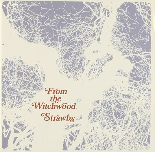 From the Witchwood (Japanese Edition) - CD Audio di Strawbs