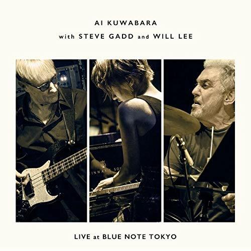 Live At Blue Note Tokyo (W-Steve Gadd & Will Lee - CD Audio di Ai Kuwabara