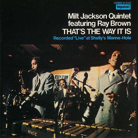 That'S The Way It Is - CD Audio di Milt Jackson