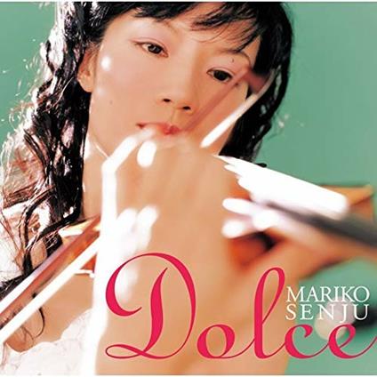 Dolce - CD Audio di Mariko Senju