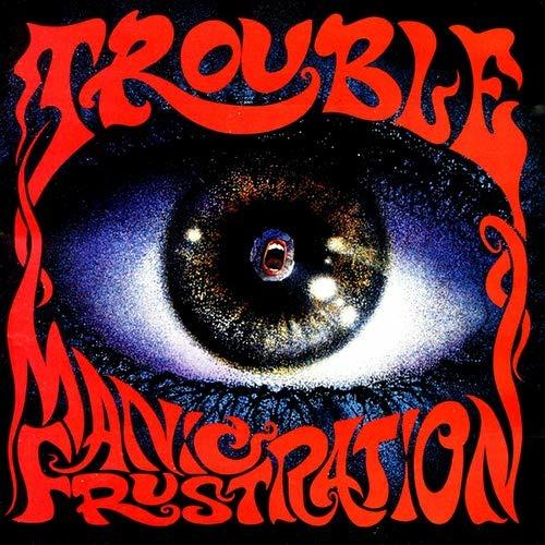 Manic Frustration - CD Audio di Trouble