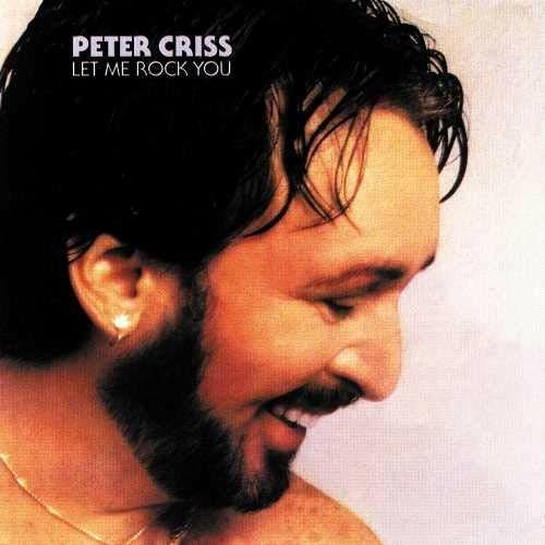 Let Me Rock You - CD Audio di Peter Criss