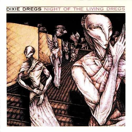 Night Of The Living Dregs - CD Audio di Dixie Dregs
