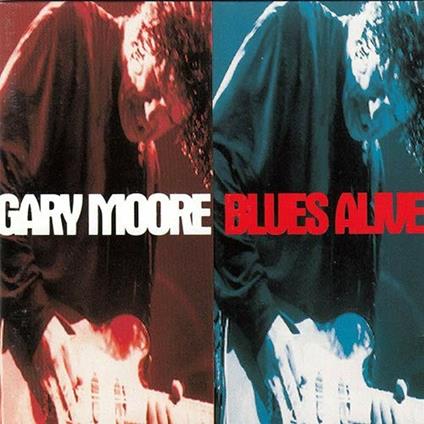 Blues Alive - CD Audio di Gary Moore
