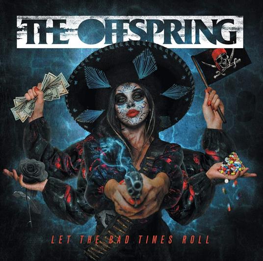 Let The Bad Times Roll - CD Audio di Offspring