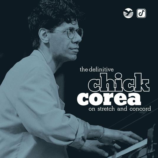 Definitive Chick Corea On Stretch And Concord - CD Audio di Chick Corea