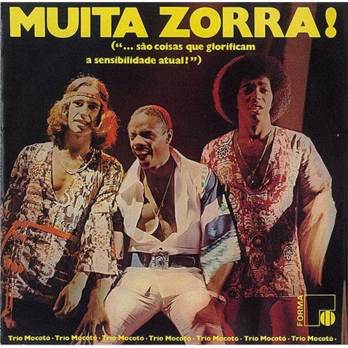 Muita Zorra - CD Audio di Trio Mocoto