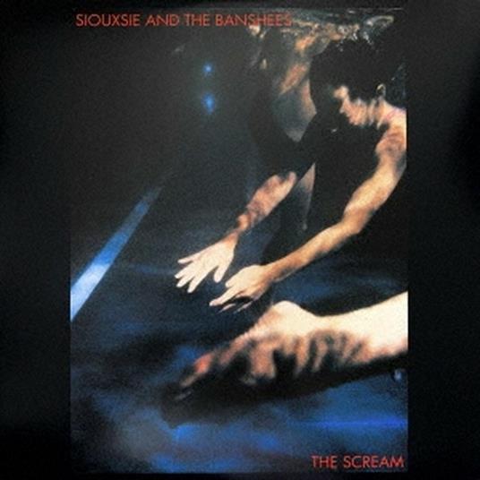 The Scream (Limited Bonus Track Edition) - CD Audio di Siouxsie and the Banshees