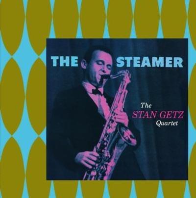 The Steamer - CD Audio di Stan Getz