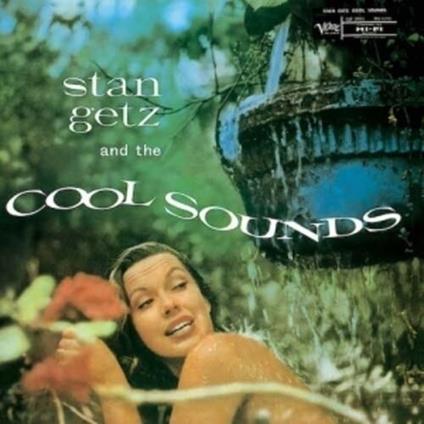 Stan Getz And The Cool Sounds - CD Audio di Stan Getz
