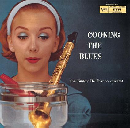 Cooking The Blues - CD Audio di Buddy DeFranco