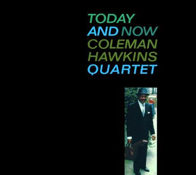 Today And Now - CD Audio di Coleman Hawkins