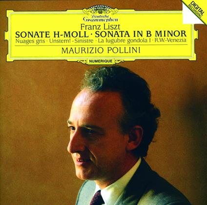 Liszt: Sonata In B Minor Nuages Gris Unstern! Sinistre La Lugubre Gondol (Lim - CD Audio di Maurizio Pollini