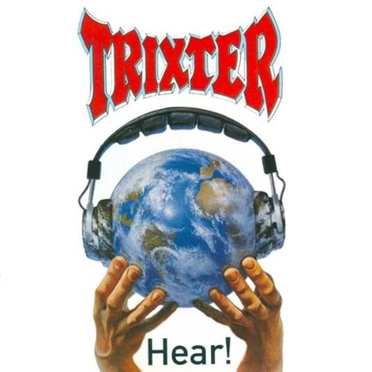 Hear! - CD Audio di Trixter