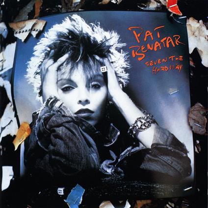 Seven The Hard Way - CD Audio di Pat Benatar