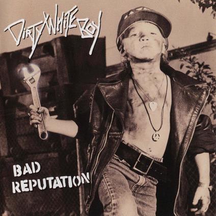 Bad Reputation - CD Audio di Dirty White Boy
