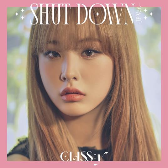 Shut Down (Japanese Version - Seonyou Edition) - CD Audio di Class.Y