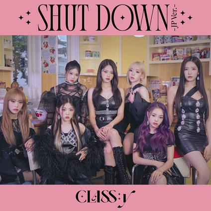 Shut Down (Japanese Version) - CD Audio di Class.Y