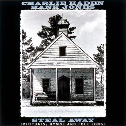 Steal Away (Spirituals Hymns And Folk Songs) - CD Audio di Charlie Haden,Hank Jones