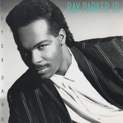 After Dark - CD Audio di Ray Parker Jr.
