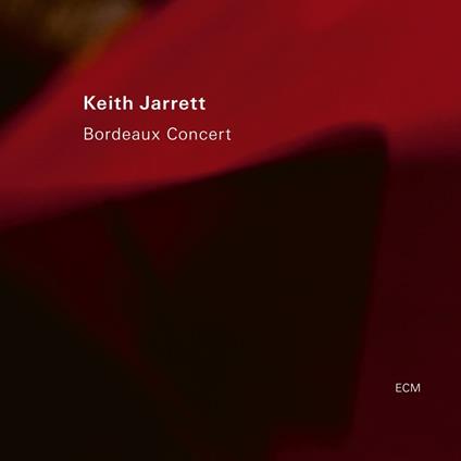 Bordeaux Concert - CD Audio di Keith Jarrett