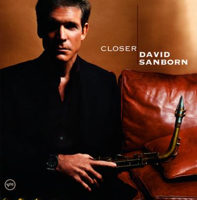 Closer - CD Audio di David Sanborn