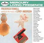 Frederick Fennell Conducts Music Of Leroy Anderson