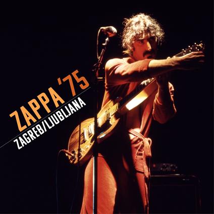 Zappa 75: Zagreb / Ljubljana (2 Cd) - CD Audio di Frank Zappa