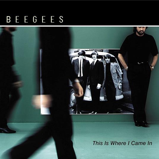 This Is Where I Came In - CD Audio di Bee Gees