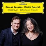 Renaud Capucon / Martha Argerich: Beethoven, Schumann, Franck