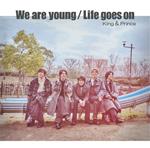 King & Prince - We Are Young/Life Goes On (2 Cd)