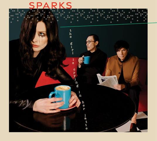 The Girl Is Crying In Her Latte (Shm-Cd-Paper Sl - CD Audio di Sparks