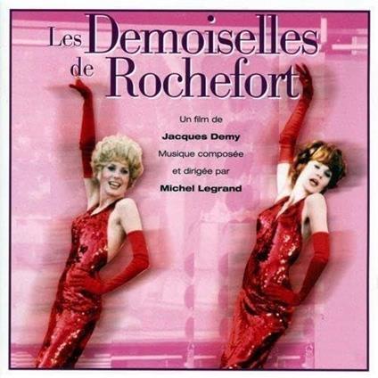Bof Les Demoiselles De Rochefort (W/Bonus Track (Plan)/Remastering) - CD Audio di Michel Legrand