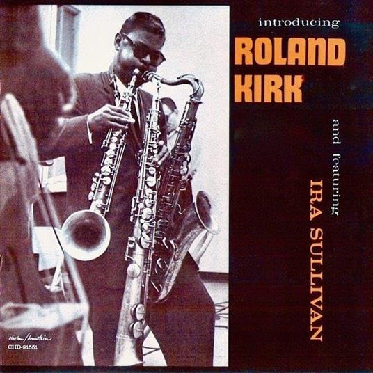 Introducing Roland Kirk - CD Audio di Roland Kirk