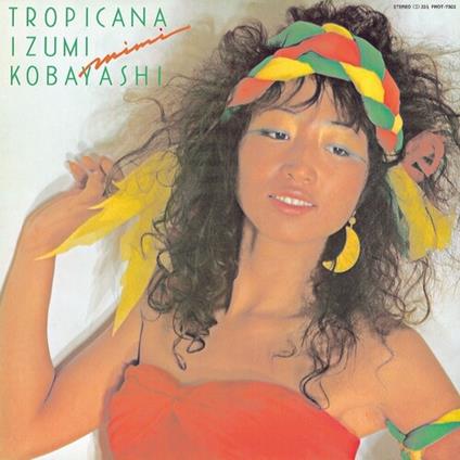 Tropicana - Vinile LP di Izumi Kobayashi
