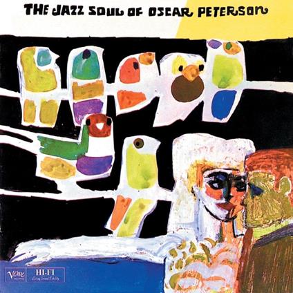 The Jazz Soul Of Oscar Peterson - CD Audio di Oscar Peterson