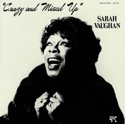 Crazy And Mixed Up - CD Audio di Sarah Vaughan