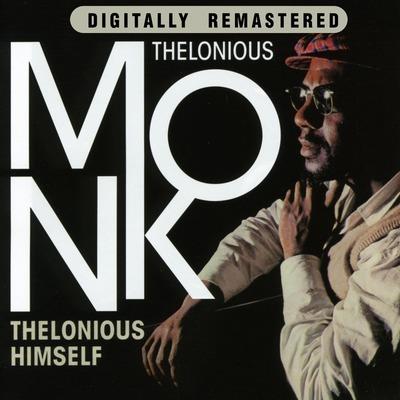 Thelonious Himself (with Bonus Track) - CD Audio di Thelonious Monk