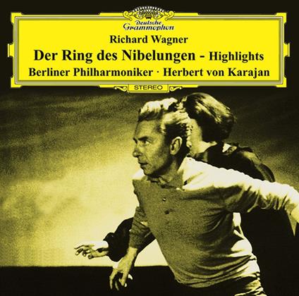 Der Ring Des Nibelungen (Selezione) - CD Audio di Richard Wagner,Herbert Von Karajan