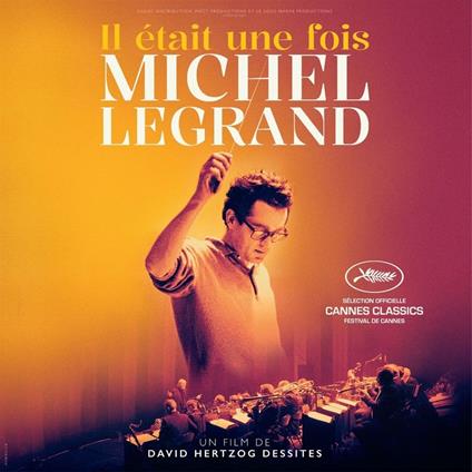 Il Etait Une Fois Michel Legrand (Bande Originale Du Film) (Colonna Sonora) - CD Audio di Michel Legrand