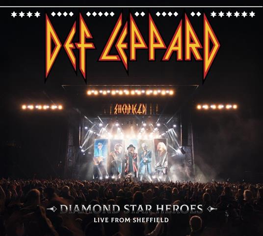 Diamond Star Heroes Live From Sheffield <limited< td=""></limited<> - CD Audio di Def Leppard