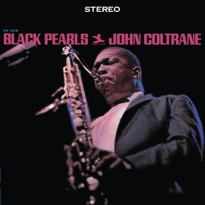 Black Pearls - CD Audio di John Coltrane
