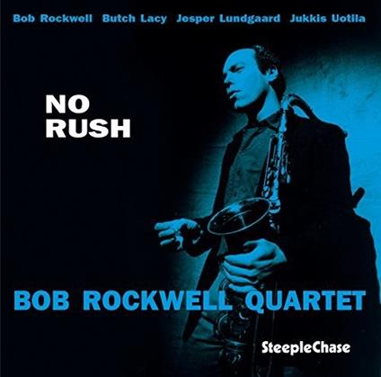 No Rush - CD Audio di Bob Rockwell