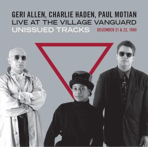 Geri Allen.Charlie Haden.P - Live At The Village Vanguard Unissued Tracks - CD Audio