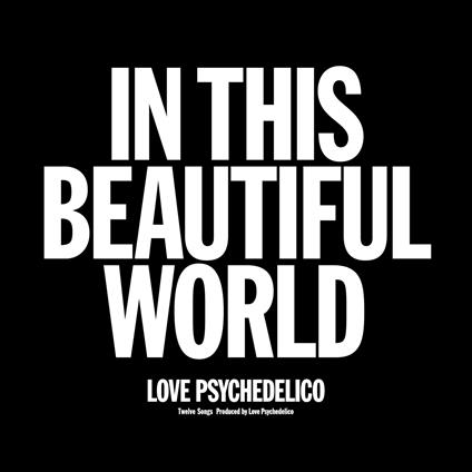 In This Beautiful World <limited> (Limited)</limited> - Vinile LP di Love Psychedelico