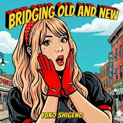 Bridging Old And New - CD Audio di Shigeno Yuko