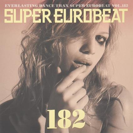 Super Eurobeat Vol.182 - CD Audio