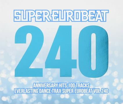 Super Eurobeat vol.240 (Japanese Edition) - CD Audio